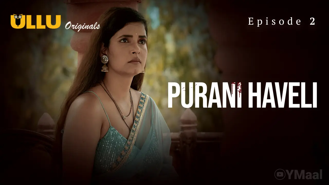 Haveli Episode 2 Web Series